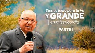 Rev. Rodolfo González Cruz | Dios es lento para la ira y grande en misericordia | PARTE 1