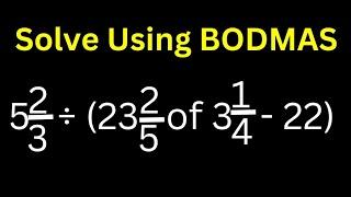 Simplify Fraction Using BODMAS...