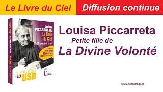 [Direct 24/7] "Le Livre du Ciel" Louisa Piccarretta, petite fille de La DIVINE VOLONTE