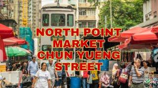 Walking in North Point Market/CHUN YUENG STREET/CHINESE NEW YEAR 2022 EPISODE/konyang22tv