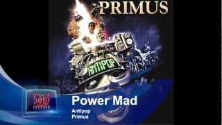 Now Playing: Primus-Power Mad