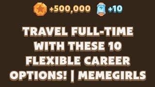 TRAVEL FULL-TIME WITH THESE 10 FLEXIBLE CAREER OPTIONS! | MEMEGIRLS | MEMEFI Youtube Video Code