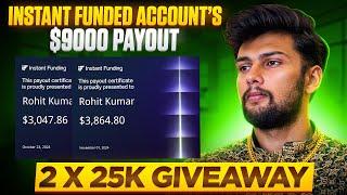 ₹7,85,000 Payout in a Month || Watch This Before Buying An Instant Funded Account || 2x25k Giveaway