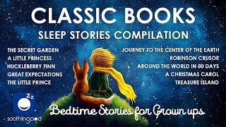 Bedtime Sleep Stories |  7 HRS Classic Books Sleep Stories Compilation | Sleep Story for Grown Ups