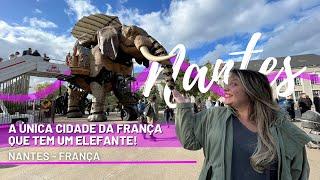 Nantes, a cidade da França que você pode andar de elefante!!!