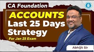 CA Foundation Accounts | Last 25 Days Strategy | Abhijjeet Sir | CA Foundation Vsmart