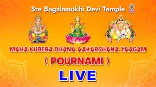 MAHAA KUBERA DHANA AAKARSHANA YAAGAM ( POURNAMI YAAGAM ) – LIVE ( 17-09-2024 )