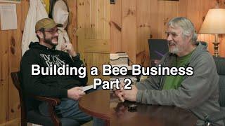 Building a Full Time Bee Business (Part 2 of 3)