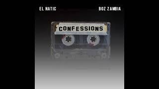 EL Natic ft Boz Zambia - Confessions [Official Audio]