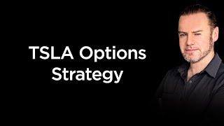 Tesla Stock (TSLA) Options Investment Strategy