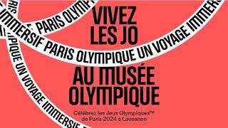 "Vivez les JO au Musée Olympique" à Lausanne