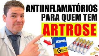 5 MELHORES ANTIINFLAMATÓRIOS PARA QUEM TEM ARTROSE