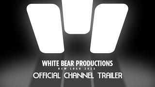 Channel Trailer + New Logo | White Bear Productions 2025