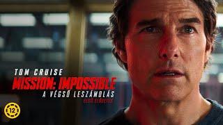 Mission: Impossible - A végső leszámolás - magyar nyelvű előzetes