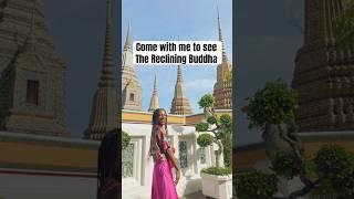 Come with me to see The Reclining Buddha