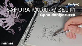 SAHURA KADAR ÇİZELİM(!) | Gpen denemesi, megumi, balık ve domates |