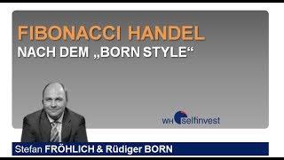 Fibonacci Handel nach dem „Born Style“