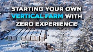 Starting Your Vertical Farm With Zero Experience