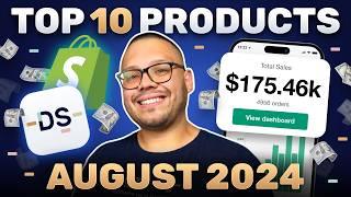 10 WINNING Products To Sell In August 2024 (Shopify Dropshipping)