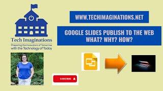 Google Slides Publish To The Web: What? Why? How?