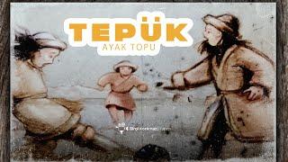 TEPÜK (AYAK TOPU)