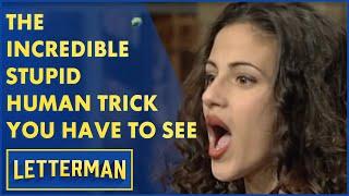 The Incredible Stupid Human Trick You Have To See | Letterman