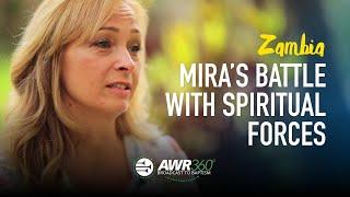 Mira’s Battle With Spiritual Forces