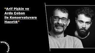 Arif Pişkin ve Arda Çoban ile Konservatuvara Hazırlık Atölyesi - 2022