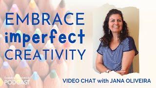 Embrace IMPERFECT CREATIVITY for a Happier, Healthier Life | EP 16: Thrive Sister Thrive! Podcast