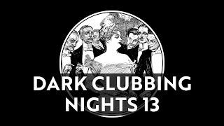 DARK CLUBBING NIGHTS #13 [Mixtape]