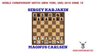 Magnus Carlsen vs Sergey Karjakin: Epic Game 10 Duel | 2016 Chess Championship Drama