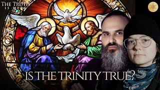 Is the Trinity true?