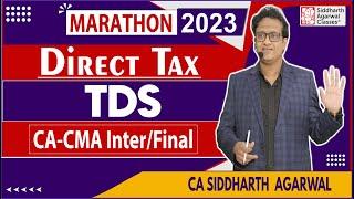 Marathon 2023 | Income Tax | TDS | Siddharth Agarwal