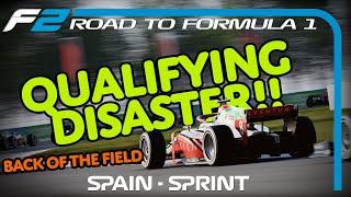 DISASTER Qualifying!!! (At The Back!) @EASPORTSF1 23 | Formula 2: Road To F1 (Round 6: Spain Sprint)