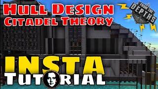 From The Depths INSTANT Tutorial: Hull Design Guide & Citadel Theory