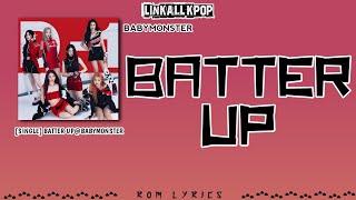 BABYMONSTER (베이비몬스터)  – BATTER UP [Rom Lyrics]