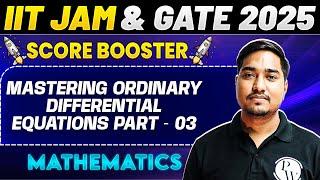 IIT JAM & GATE 2025 : Mathematics | Mastering Ordinary Differential Equations Part - 03