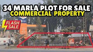 34 MARLA LIFE TIME COMMERCIAL PLOT MAIN RAIWAND ROAD LAHORE #raiwand #commercialproperty #property