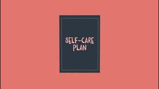 Self-Care Planning: Working Towards Wellbeing