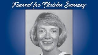 Funeral Mass for Christee Sweeney • March 6, 2025