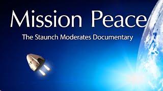 Mission Peace: The Staunch Moderates Documentary | Official Trailer | BayView Entertainment