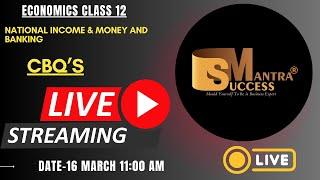 Class 12 Economics: National Income & Money and Banking (CBQs and Key Concepts)