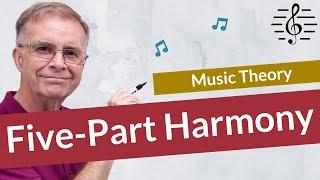 How to Write Five-Part Harmony - Music Theory