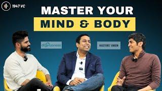 Conquer Your Physical and Mental Health to Build Billion Dollar Business. ft.Nitin Jain & Pratham