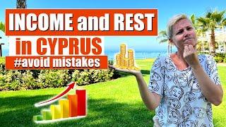 CYPRUS - Income and Rest | How to avoid mistakes when Investing in Cyprus| Northern Cyprus 2022