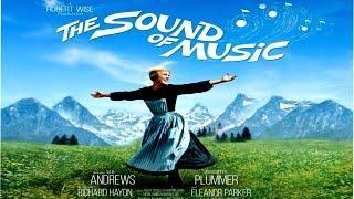 الفيلم الكلاسيكي الرائع ( صوت الموسيقى - The Sound of Music ) إنتاج 1965