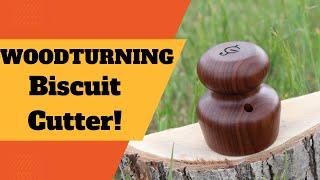 Woodturning a Biscuit Cutter