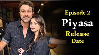 Piyasa Episode 2 English Subtitle | Release Date + All Details