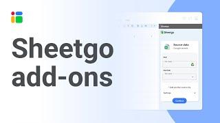 Get to know the Sheetgo add-ons