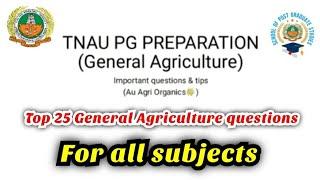 Top 25 general agriculture questions for TNAU PG entrance exam | TNAU PG preparation 2022